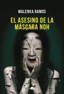 «El asesino de la máscara Noh» de Malenka Ramos